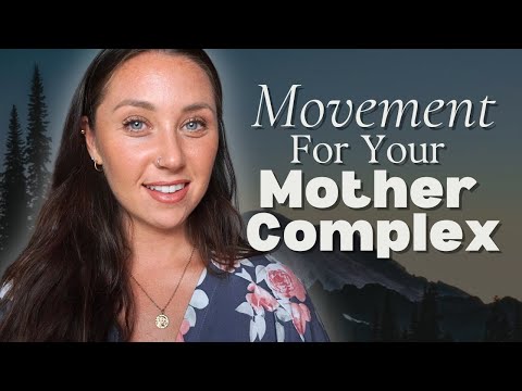 Mother Wounds | Somatic Exercise to Heal Your Mother Complex