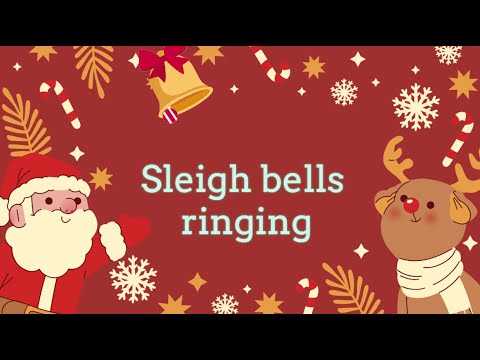 🔔 Sleigh Bells Ringing ❄️| Fun Christmas Song for Kids