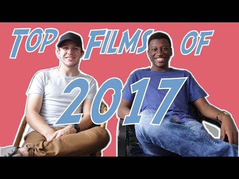 Top 5 (Okay it's actually 7) Films of 2017 | Feat Raai'n