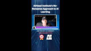 Airhead Institute's No-Nonsense Approach to AI Learning