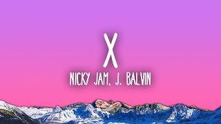 Nicky Jam, J Balvin - X