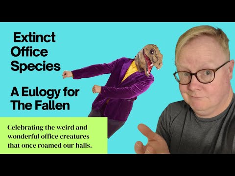 Extinct Office Species: A Eulogy for the Fallen