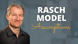 Assumptions of the Rasch Model