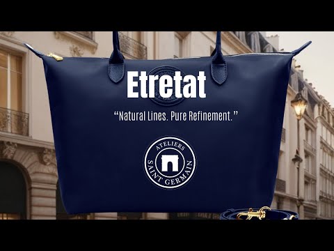 ÉTRETAT – Élégance à la Française | The Essence of French Elegance #atelierssaintgermain #bag