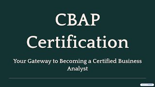 CBAP Certification 2025 & 2026: Your Complete Guide to Eligibility, the Exam & BABOK v3