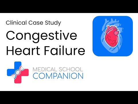 Congestive Heart Failure - Clinical Case Study
