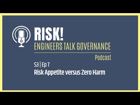 Risk Appetite versus Zero Harm & the Confusion at Board levels | Risk podcast