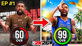 KYRIE IRVING BUILD 60 OVR to 99 OVR in NBA 2K26 No Money Spent | Ep. 1