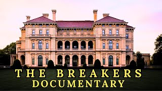 The Gilded Age Palace That Outlasted Everyone: THE BREAKERS' Survival Secret