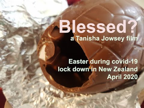 Blessed? an auto-ethnographic account of Easter during covid-19 lock down in New Zealand (#4)