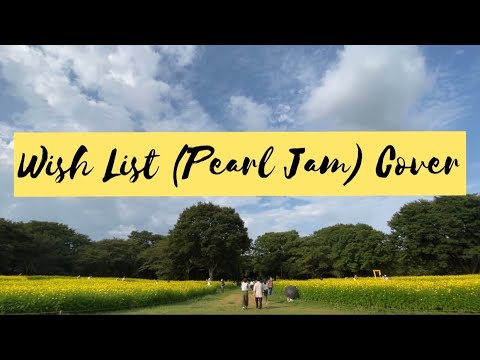 Wish List (pearl Jam) cover by Sagar | with Lyrics