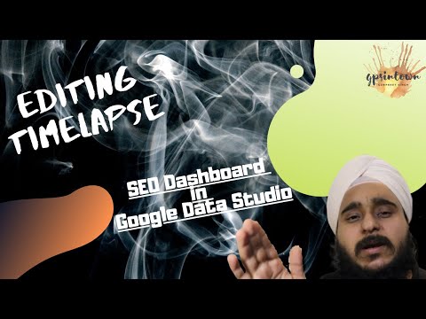 Editing Timelapse: Google SEO Analytics