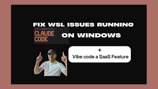 Running Claude Code on windows and implementing a SaaS feature.