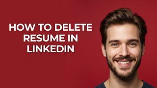 How To Delete Resume In Linkedin - GUIDE!