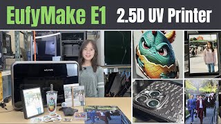 EufyMake E1 UV Printer IN-DEPTH Review: Easy to get started with UV printing and make 2.5D printsv