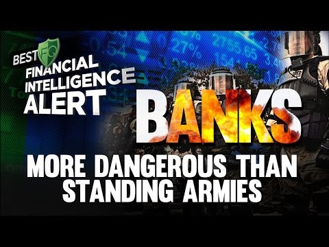 Banks: "More Dangerous than Standing Armies" | BEST FQ