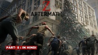 JERUSALEM - Tech Support - World War Z: Aftermath HINDI Gameplay [Part-7]