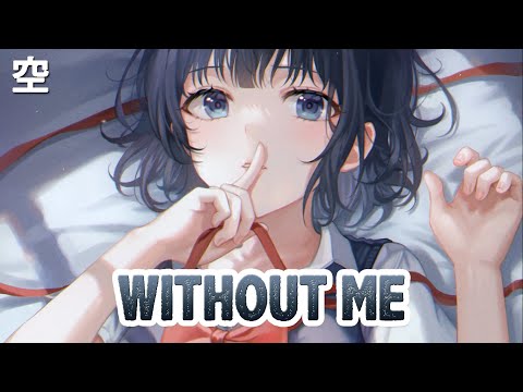 Nightcore → Without Me - Halsey (Illenium Remix)