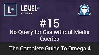 Drupal Tutorials - The Complete Guide To Omega 4 #15 - No Query for Css without Media Queries