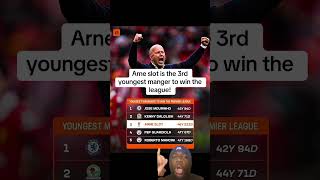 Slot 3rd YOUNGEST manager to win title #liverpool #arsenal #mancity #premierleague #football #slot