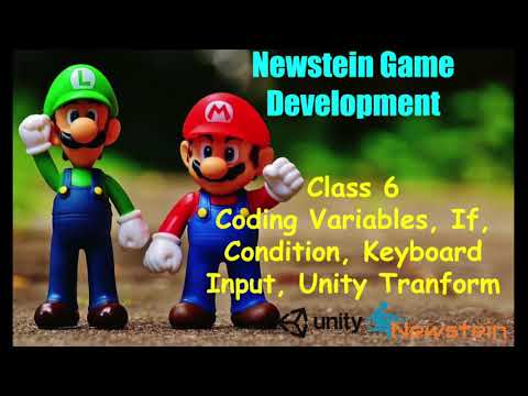 Newstein FREE Coding Course Class 6: Coding Variables, If, Condition, Keyboard Input, Unity Tranform