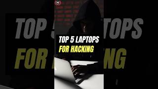 Top 5 Laptops for Hacking in 2024 #cybersecurity #ethicalhacking #hackeracademy