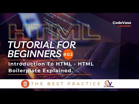 HTML Tutorial for Beginners #02 - Introduction TO HTML : HTML Boilerplate Explained