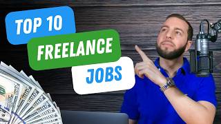 Top 10 Freelance Jobs in 2025 ($100/Hour Earning Potential!)