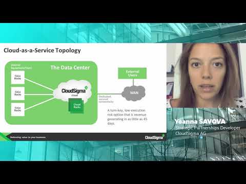 Yoanna SAVOVA from CloudSigma talks about their "Cloud-As-A-Service" offering