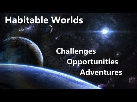Searching for Habitable Worlds: Challenges, Opportunities & Adventures