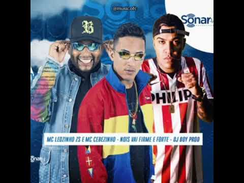 Nois vai firme e forte - MC Leozinho ZS e MC Cebezinho (STATUS)