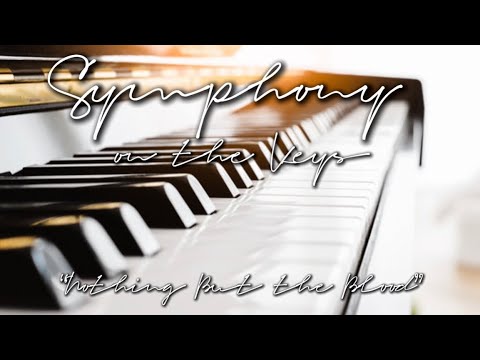 “Nothing but the Blood of Jesus” - Hymn Played in the Piano