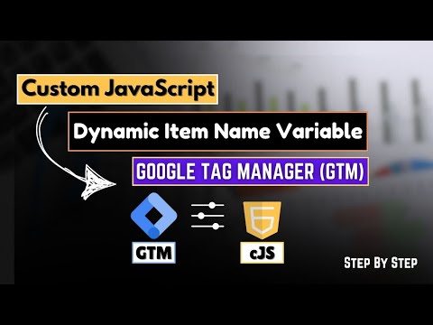 How to Create a Custom JavaScript Variable for Dynamic Item_name Tracking in GTM