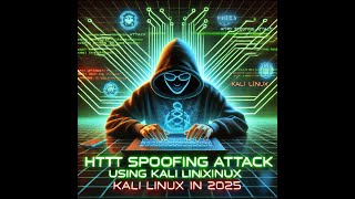 Http Spoofing Attack ~ Dns Attack 2025.02.08 #chamidunimsara #secure#horizon#kali#2025 #programming