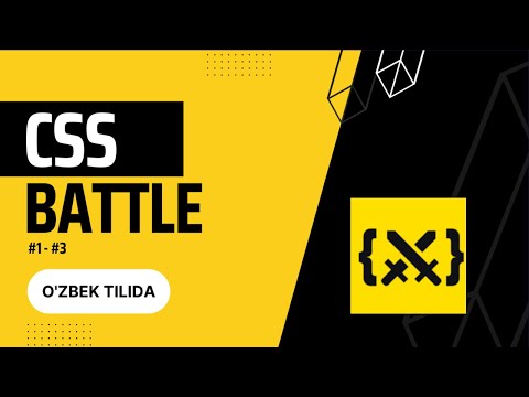 CSS BATTLE #3 O'zbek tilida