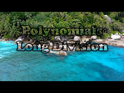 Polynomials Long Division