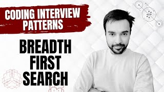 Coding Interview Patterns - Breadth First Search | 12 different problems in a single video