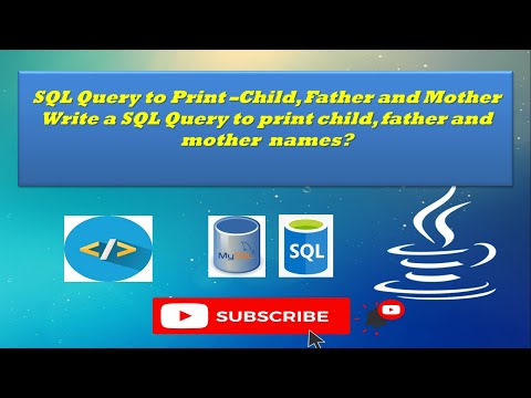 SQL Interview Question- Parent Child Relationship