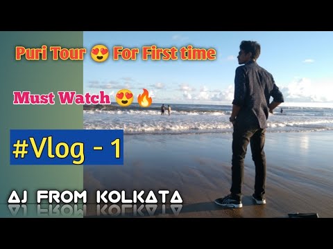 Tour To PURI😀😍 // VLOG - 1 // FIRST TIME VISIT😌❤️ // AJ FROM KOLKATA