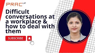 Difficult conversations at a workplace & how to deal with them