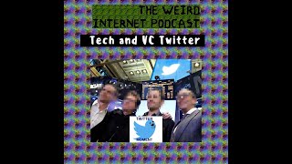 Episode 2: VC/Tech Twitter