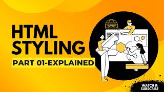 HTML Styling Part 01 Explained | CSS Basics for Beginners | Web Development Tutorial Step by Step