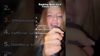 Ranking Best Hard Times Covers #cover