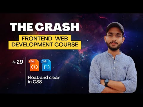 Float and clear in CSS | frontend development course # 29 | ProgramWithKashif