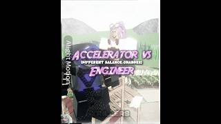 Accelerator vs Engineer (Different Balance Changes) #roblox #tds #shorts #fyp #debate