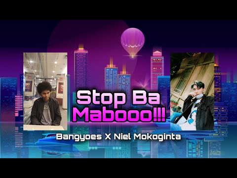 STOP BA MABOO!!! BANGYOES X NIEL MOKOGINTA - [R.Y.G] || DISCO TANAH 2K21!!!!!!