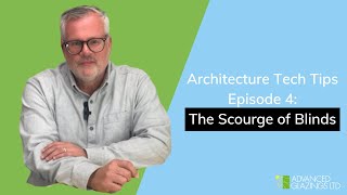 Architecture Tech Tips: The Scourge of Blinds