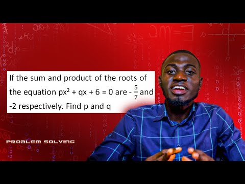 WATCH ME SOLVE A TRICKY QUADRATIC EQUATION PROBLEM GIVEN THE SUM AND PRODUCT OF THE ROOTS