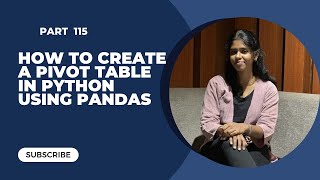 📌 Part 115 – How to Create a Pivot Table in Python using Pandas | Pandas Tutorial