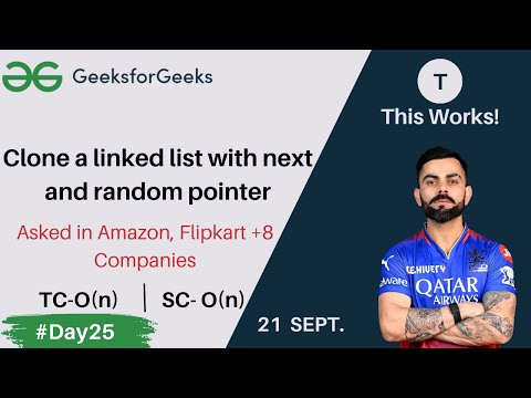 Clone a linked list | Flipkart, Walmart +8 More | GFG POTD Today | C++ | #Day25 | 21 Sept 2024